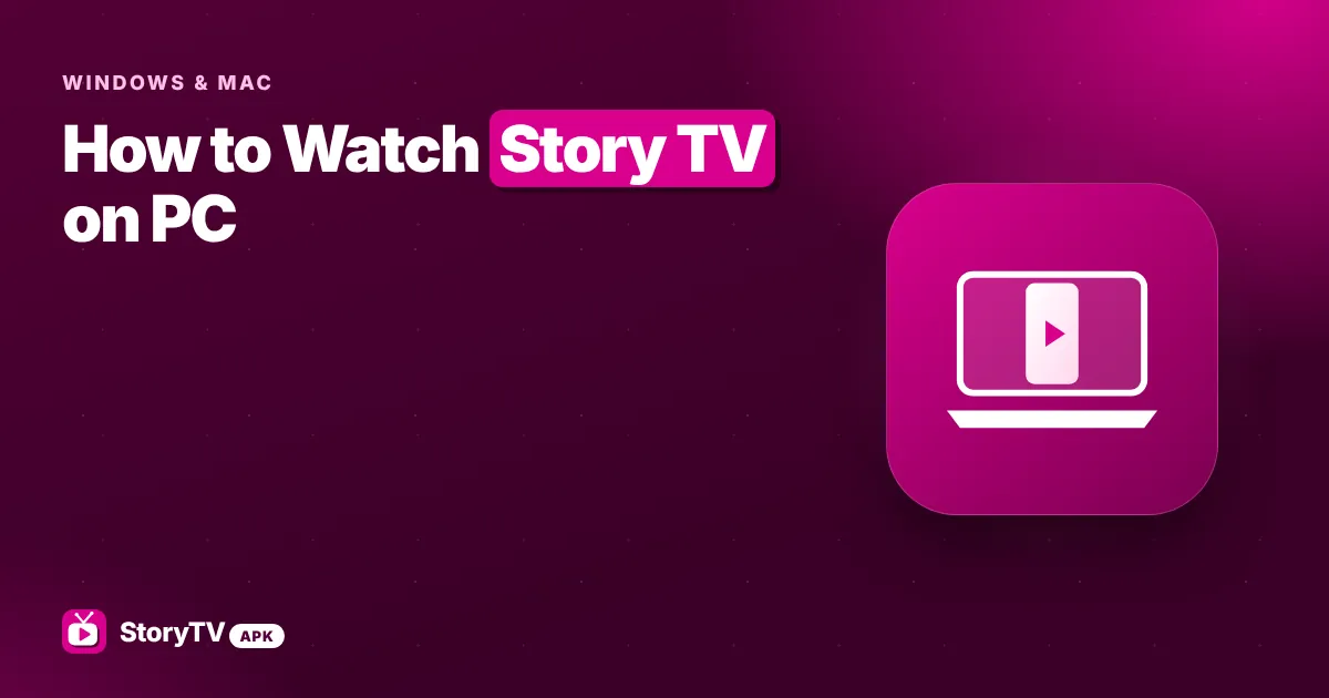 Story TV for PC Windows and Mac