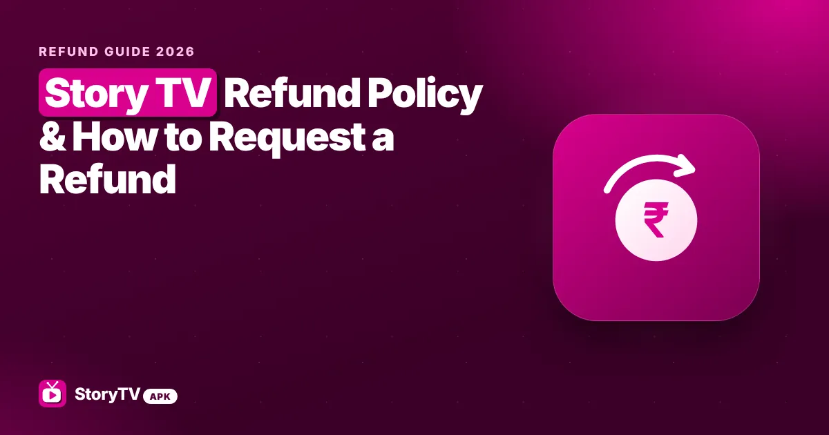 Story TV refund policy and refund request process